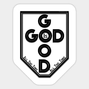 God Is Good Sticker